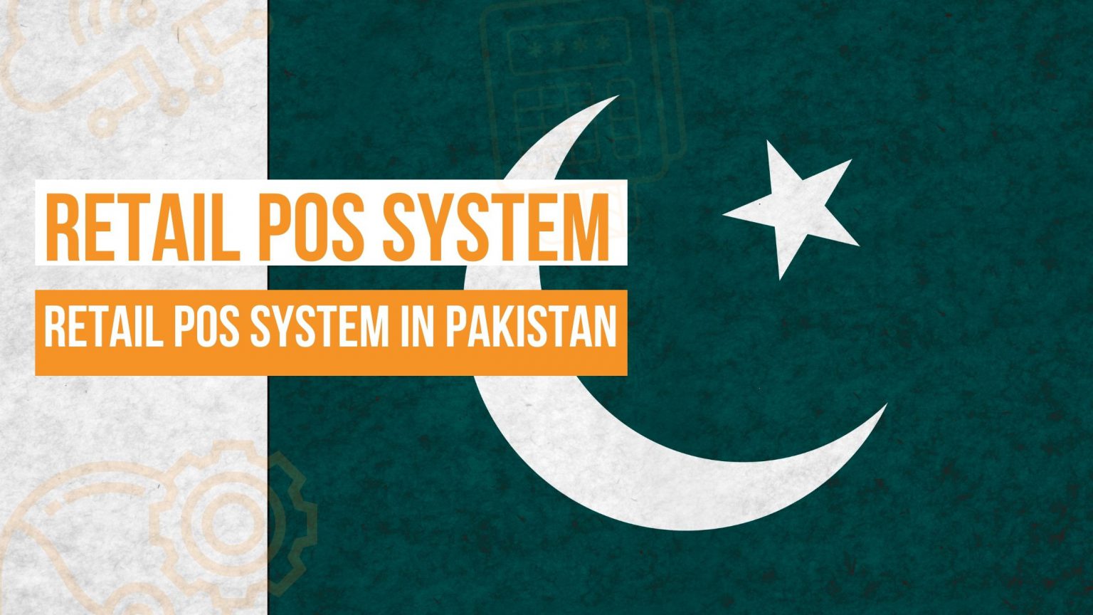 Retail POS System in Pakistan